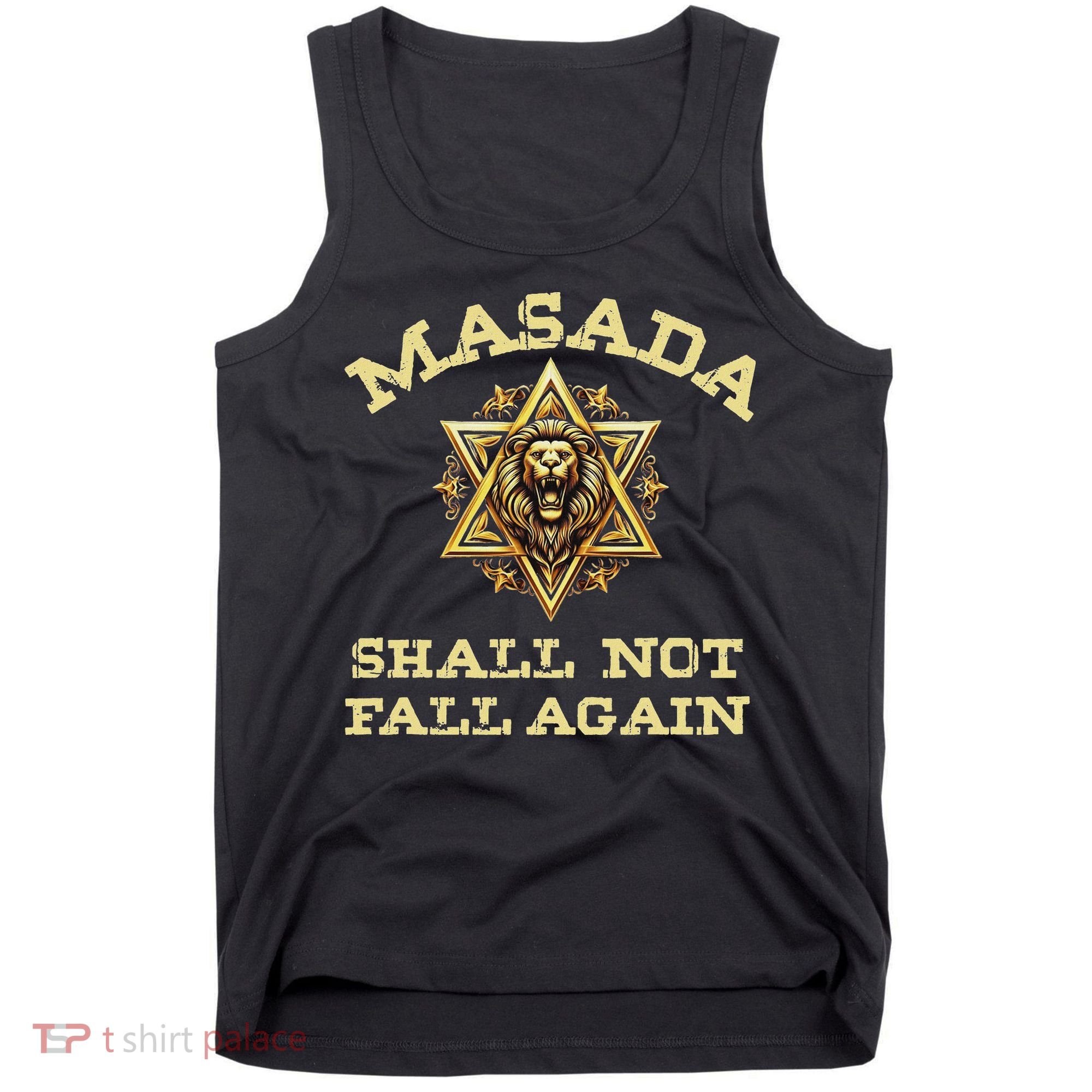 Masada Shall Not Fall Again Lion Judah Star Of David Israel Tank Top