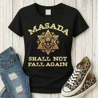 Masada Shall Not Fall Again Lion Judah Star Of David Israel Women's T-Shirt thumb 3