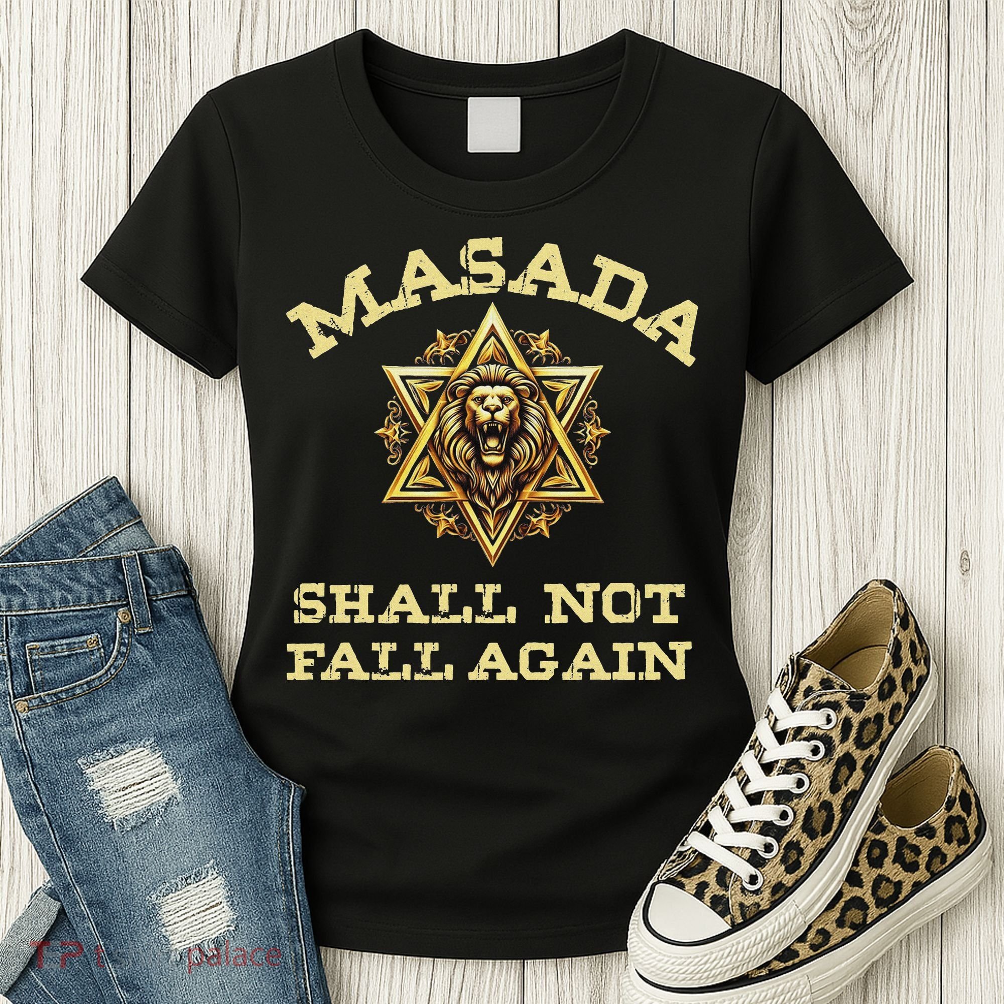 Masada Shall Not Fall Again Lion Judah Star Of David Israel Women's T-Shirt