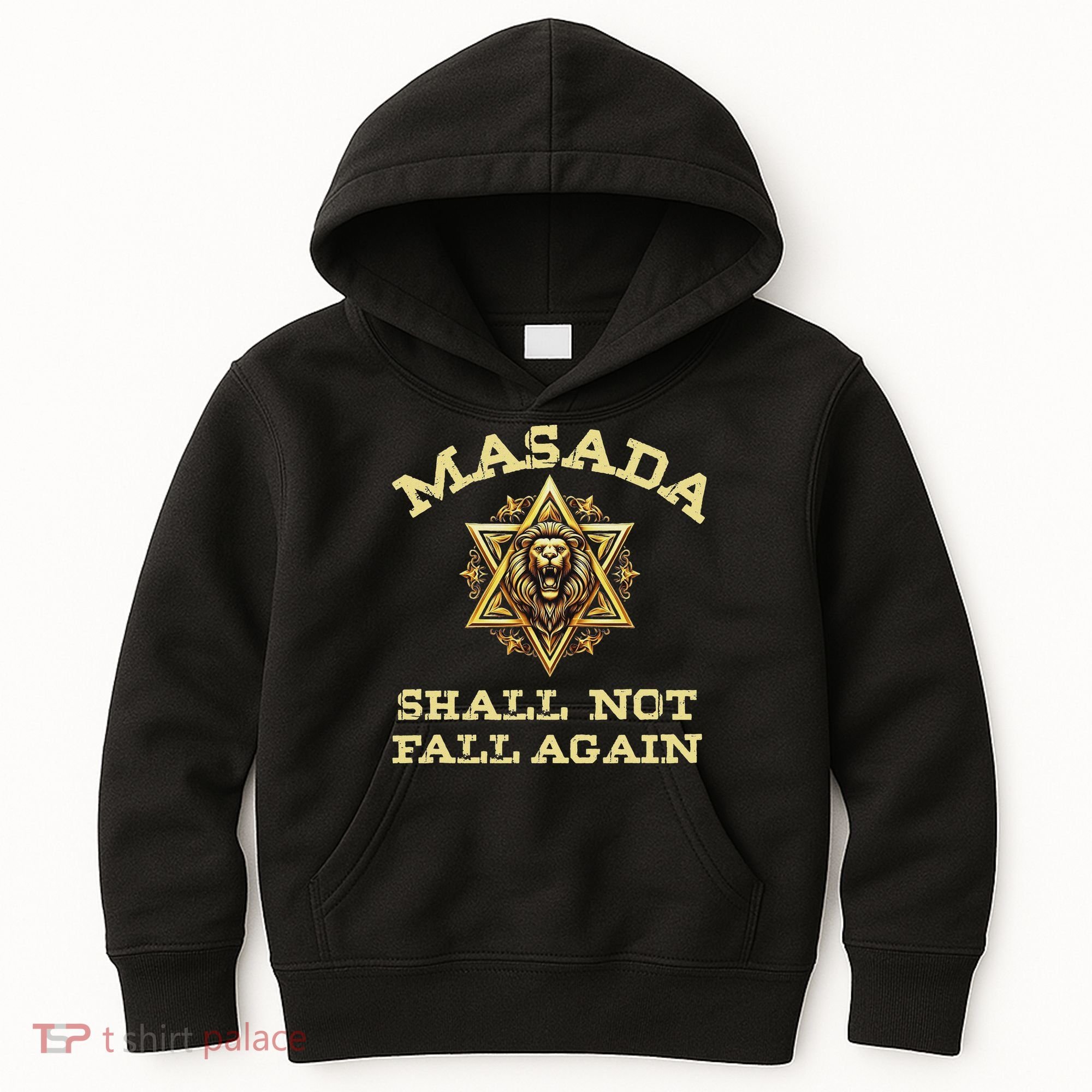 Masada Shall Not Fall Again Lion Judah Star Of David Israel Kids Hoodie