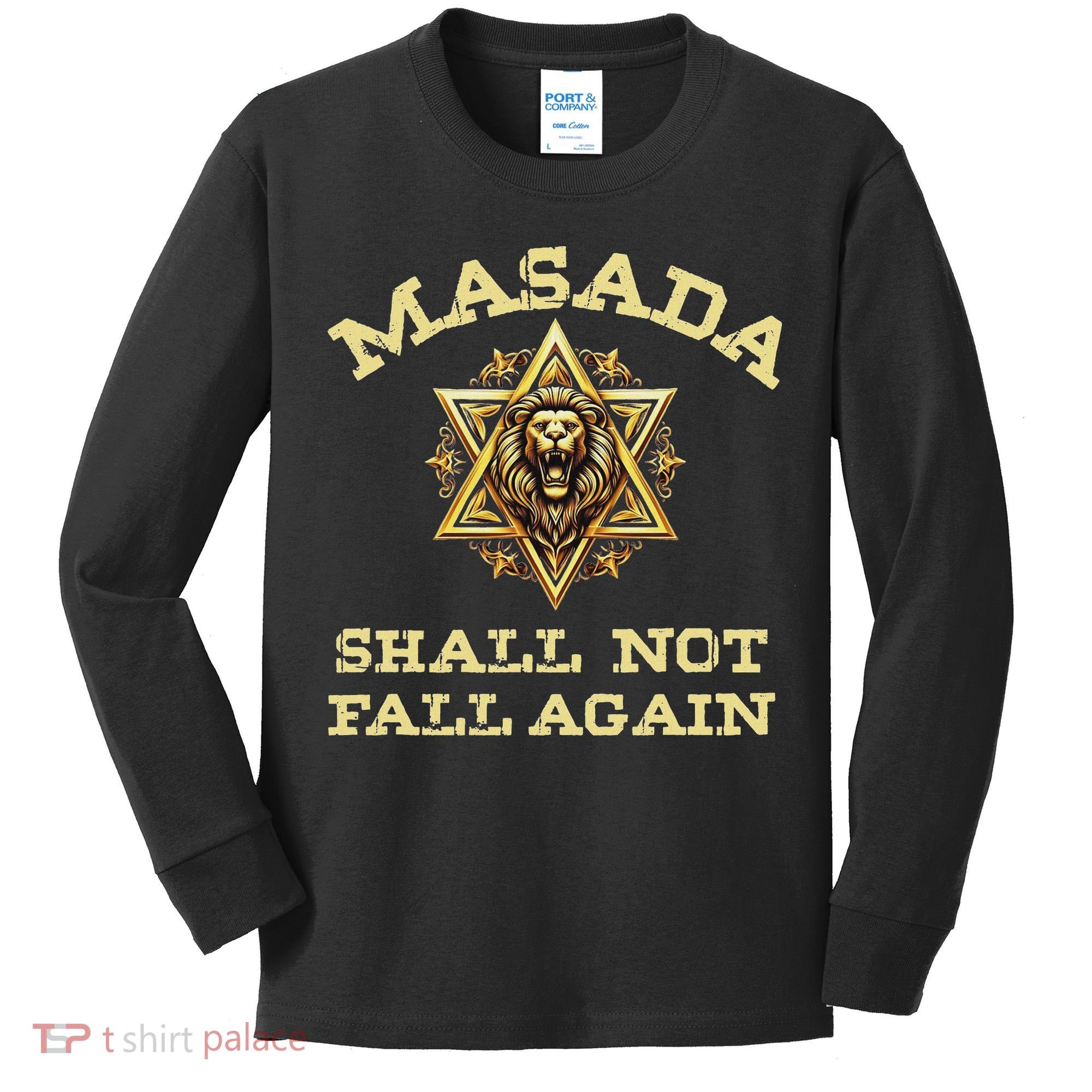 Masada Shall Not Fall Again Lion Judah Star Of David Israel Kids Long Sleeve Shirt