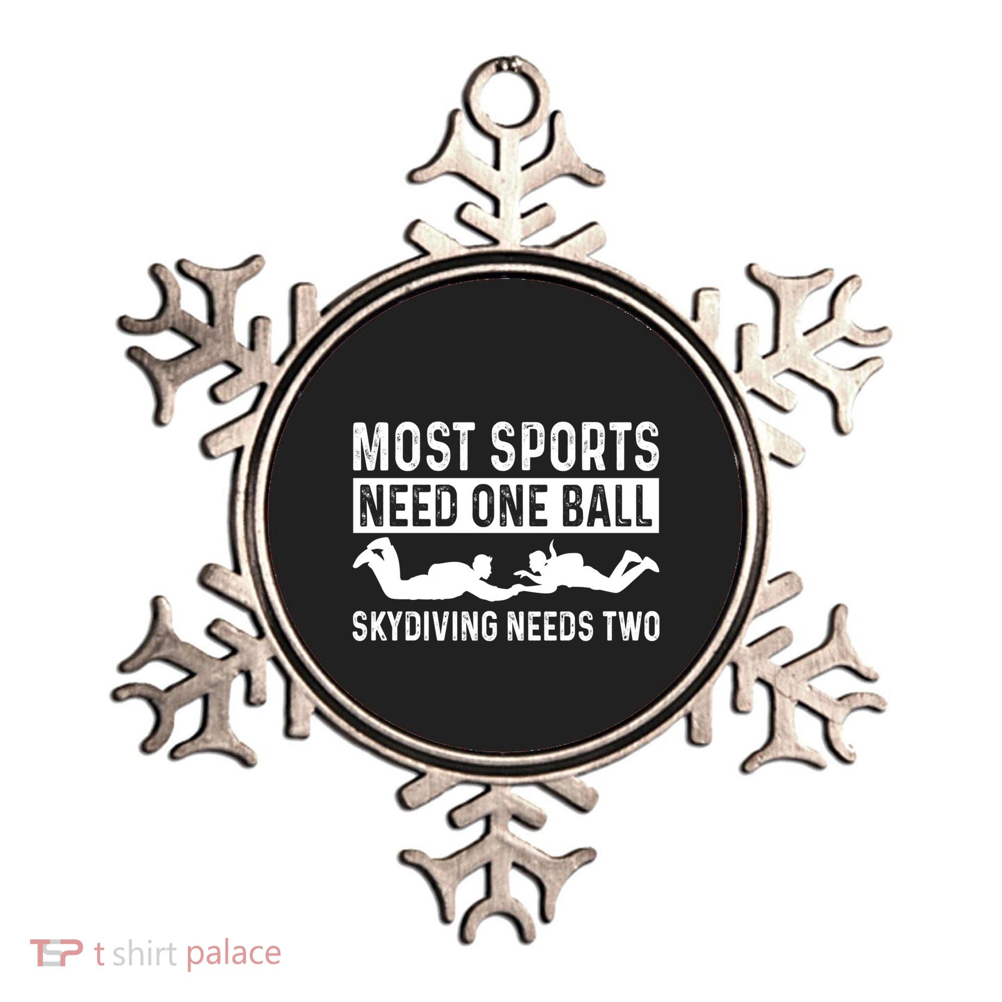 Most Sports Need One Ball Paragliding Skydiver Skydiving Gift Ornament