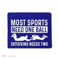 Most Sports Need One Ball Paragliding Skydiver Skydiving Gift Mousepad thumb 0