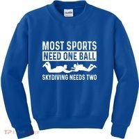 Most Sports Need One Ball Paragliding Skydiver Skydiving Gift Kids Sweatshirt thumb 0