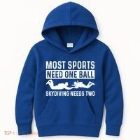 Most Sports Need One Ball Paragliding Skydiver Skydiving Gift Kids Hoodie thumb 0