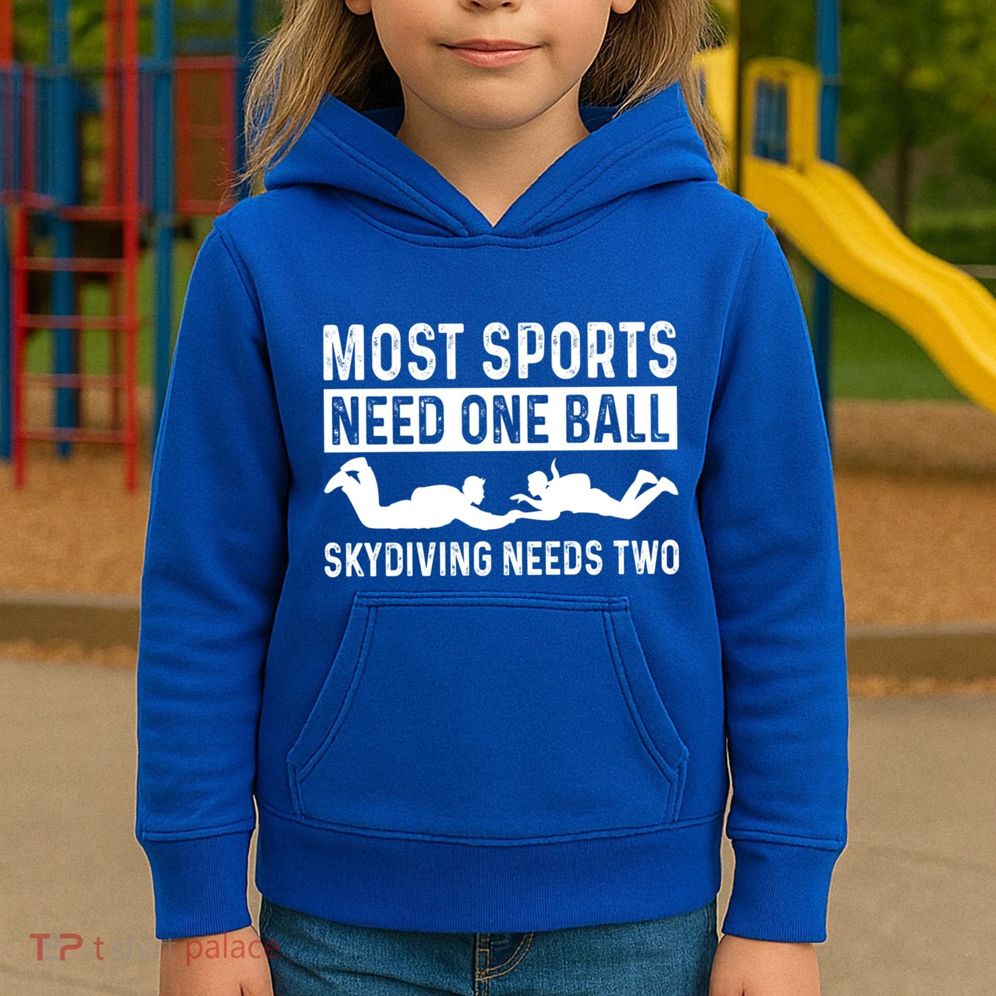 Most Sports Need One Ball Paragliding Skydiver Skydiving Gift Kids Hoodie