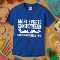 Most Sports Need One Ball Paragliding Skydiver Skydiving Gift Kids T-Shirt thumb 3