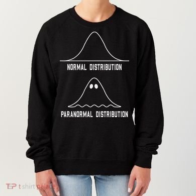 Math Statistics Normal Paranormal Distribution Teacher Women's Sweatshirt