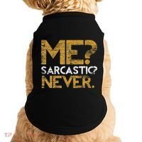 Me Sarcastic Never Dark Humour Funny Jokes Smart Sarcasm Doggie Tank thumb 0