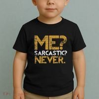 Me Sarcastic Never Dark Humour Funny Jokes Smart Sarcasm Toddler T-Shirt thumb 2