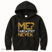 Me Sarcastic Never Dark Humour Funny Jokes Smart Sarcasm Kids Hoodie thumb 0