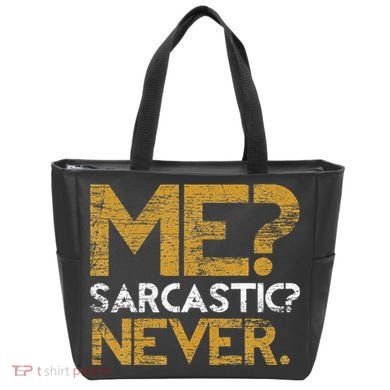 Me Sarcastic Never Dark Humour Funny Jokes Smart Sarcasm Tote Bag