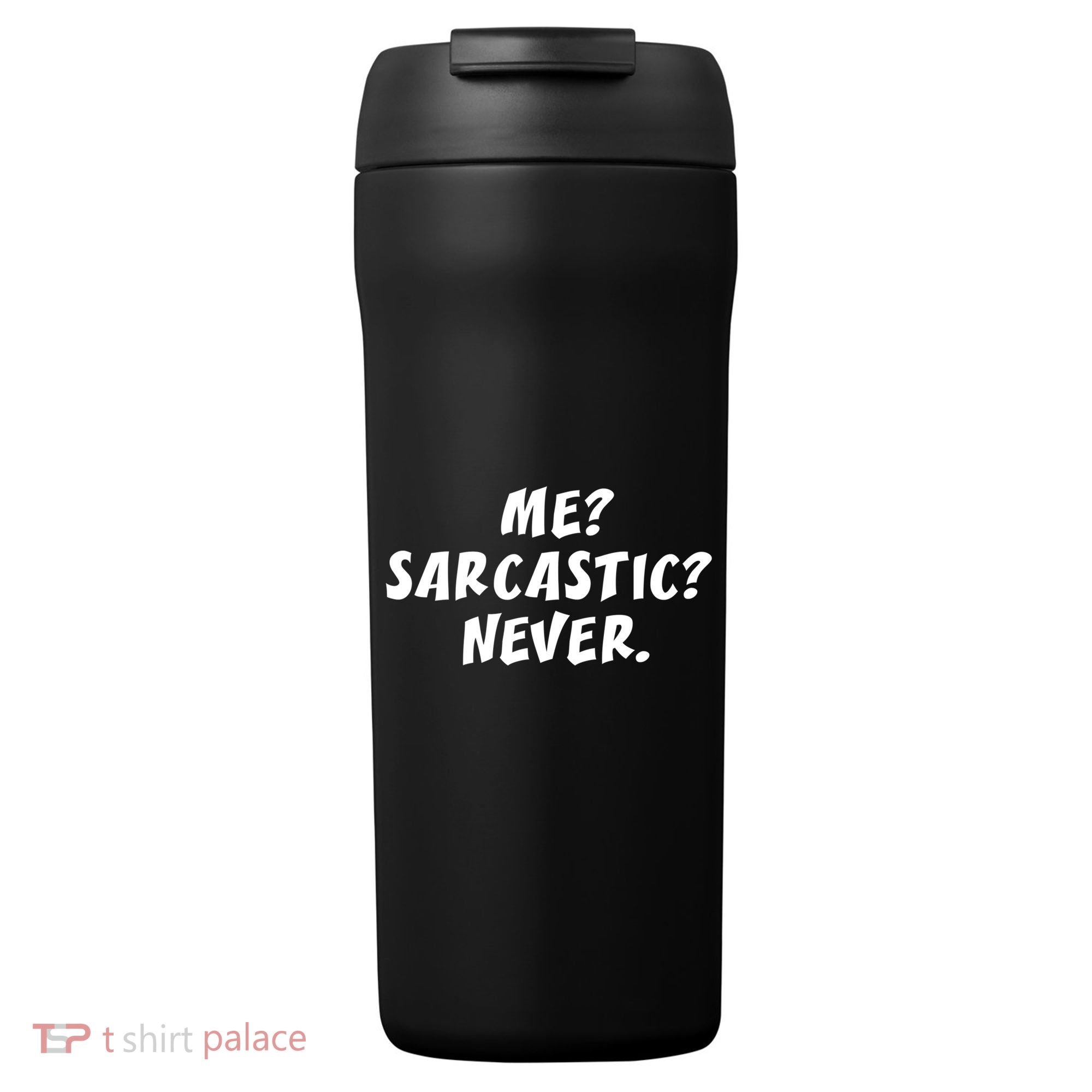 Me Sarcastic Never Great Gift Funny Sayings Gift 24oz Duet Stainless Steel Tumbler