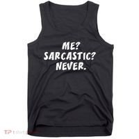 Me Sarcastic Never Great Gift Funny Sayings Gift Tank Top thumb 0