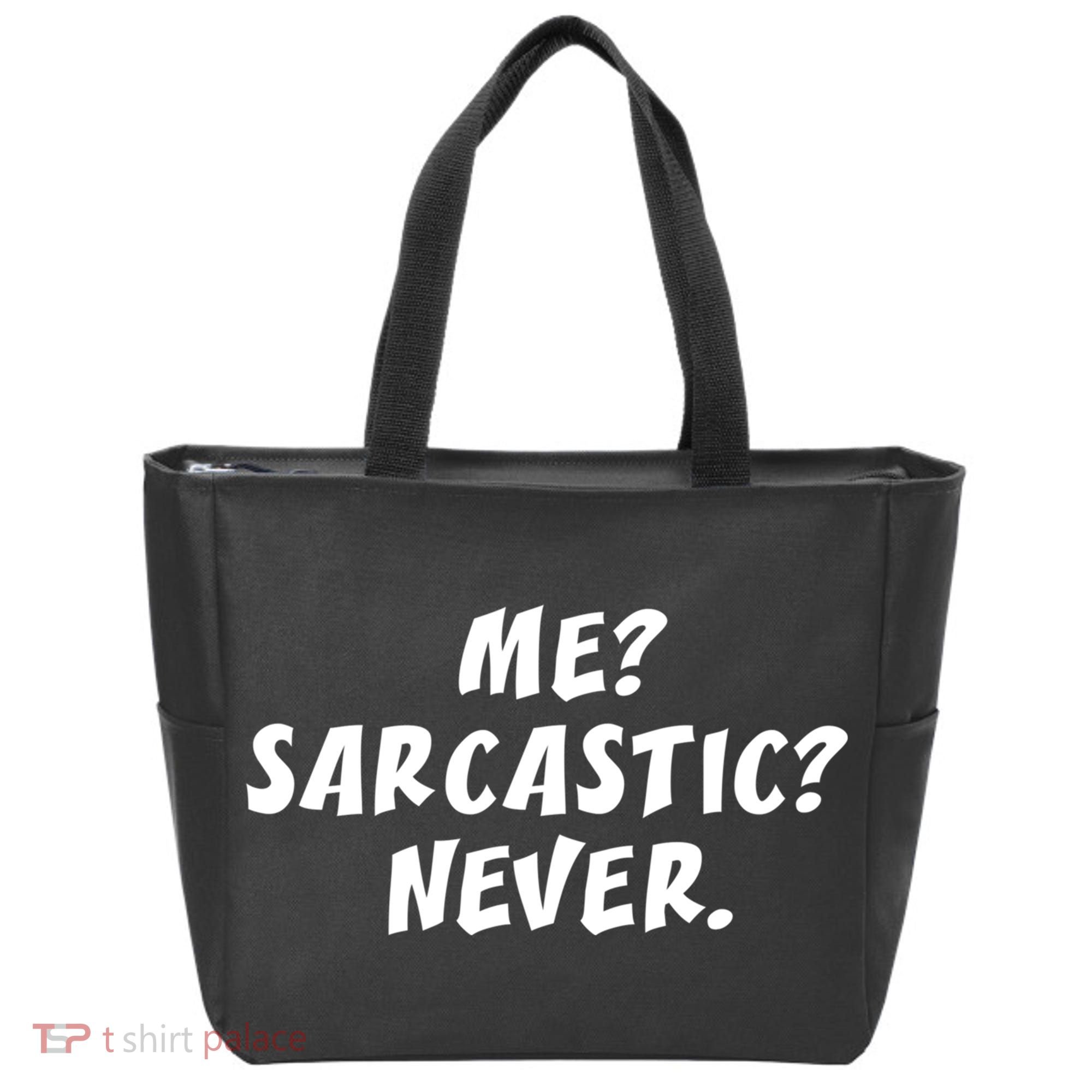 Me Sarcastic Never Great Gift Funny Sayings Gift Tote Bag