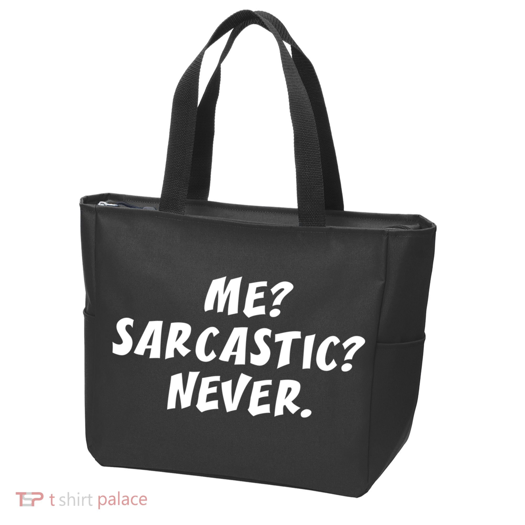 Me Sarcastic Never Great Gift Funny Sayings Gift Tote Bag
