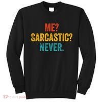 Me Sarcastic Never Funny Sarcastic Quote Sweatshirt thumb 0