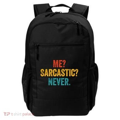 Me Sarcastic Never Funny Sarcastic Quote Backpack
