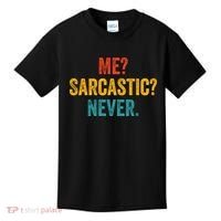 Me Sarcastic Never Funny Sarcastic Quote Kids T-Shirt thumb 0