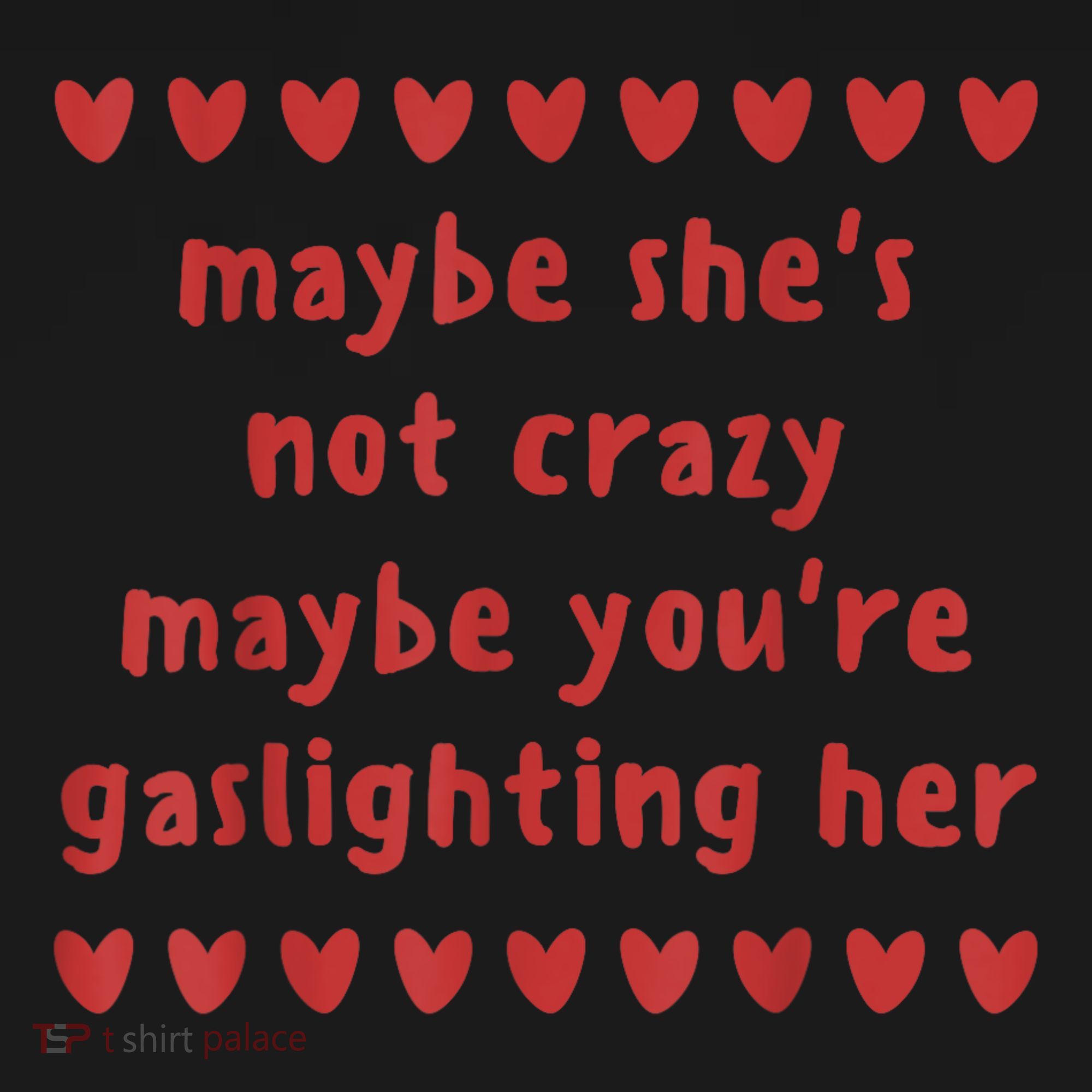 Maybe She’S Not Crazy Maybe You’Re Gaslighting Her Coaster