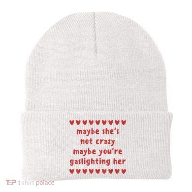 Maybe She’S Not Crazy Maybe You’Re Gaslighting Her Beanie