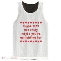 Maybe She’S Not Crazy Maybe You’Re Gaslighting Her Mesh Reversible Basketball Jersey Tank thumb 0