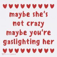 Maybe She’S Not Crazy Maybe You’Re Gaslighting Her Ornament thumb 1
