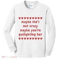 Maybe She’S Not Crazy Maybe You’Re Gaslighting Her Kids Long Sleeve Shirt thumb 0