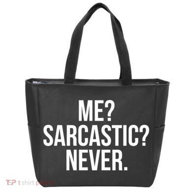 Me? Sarcastic? Never. Funny Tote Bag