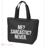 Me? Sarcastic? Never. Funny Tote Bag thumb 3