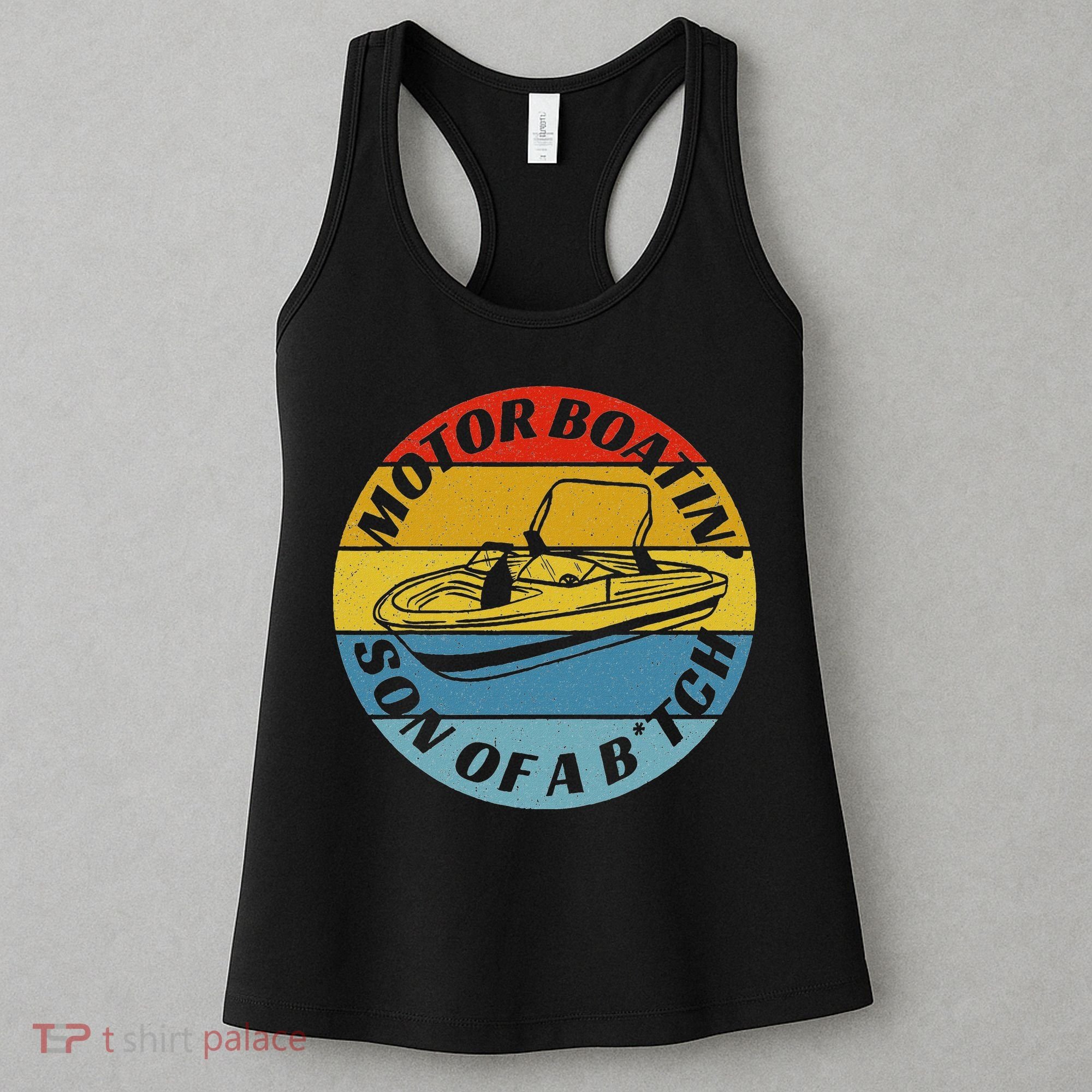 Motorboatin Son Of A Btch Funny Motorboating Women's Tank Top