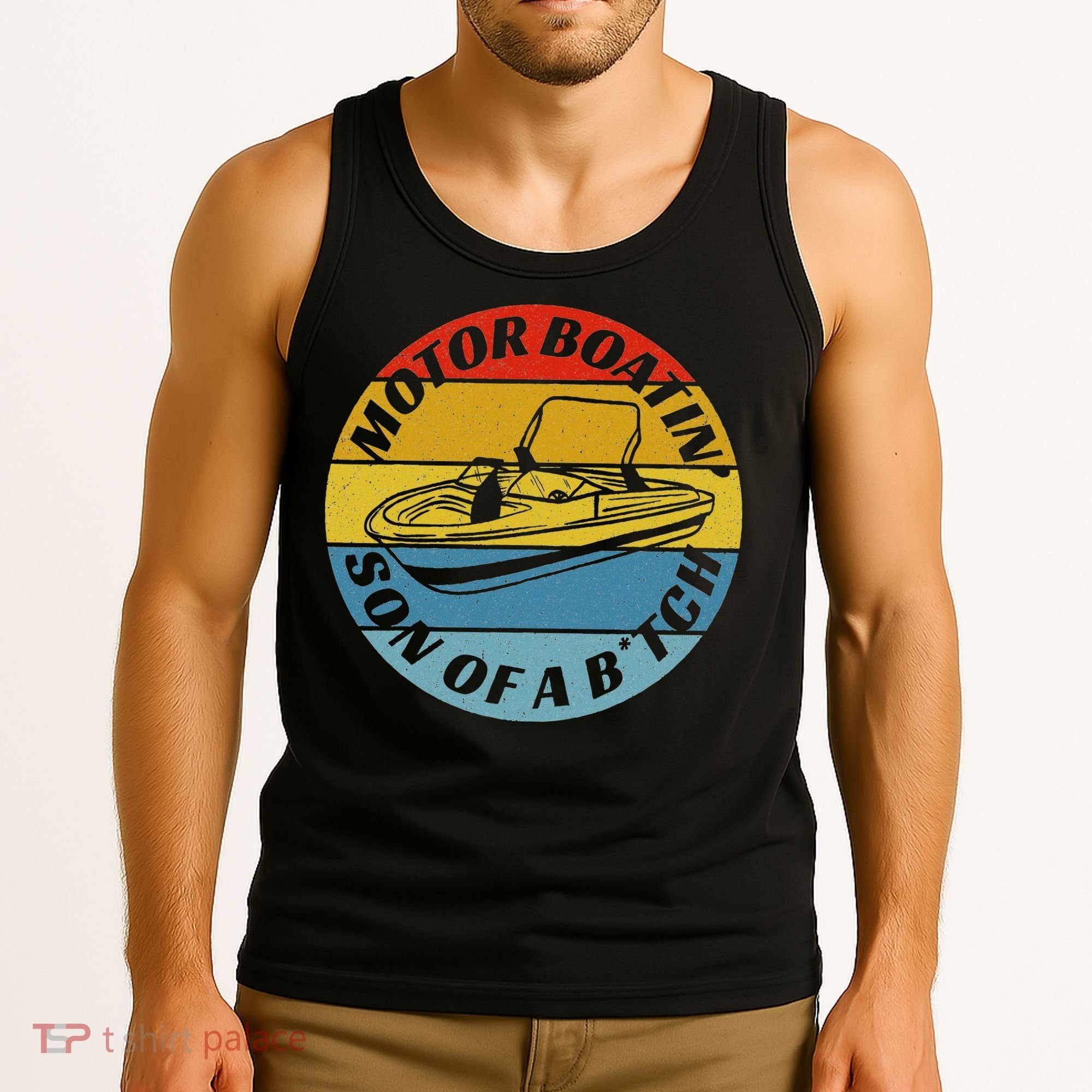 Motorboatin Son Of A Btch Funny Motorboating Tank Top
