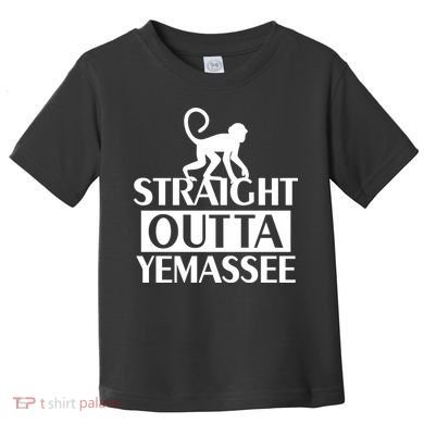Monkey Straight Outta Yemassee Toddler T-Shirt