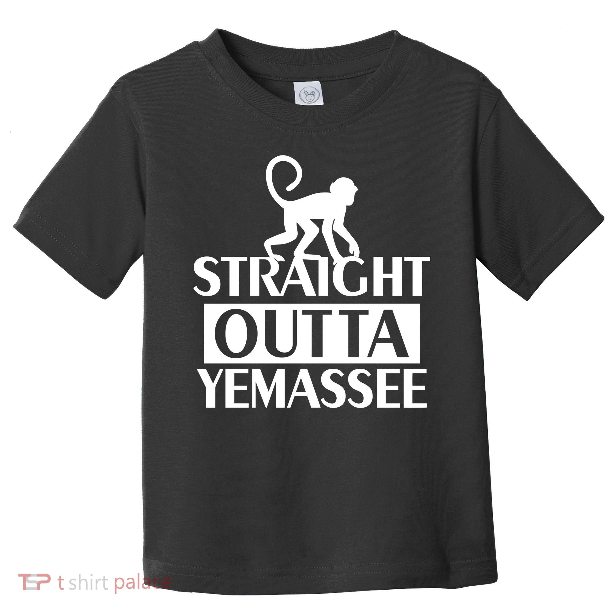 Monkey Straight Outta Yemassee Toddler T-Shirt