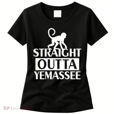 Monkey Straight Outta Yemassee Women's T-Shirt