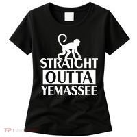 Monkey Straight Outta Yemassee Women's T-Shirt thumb 0