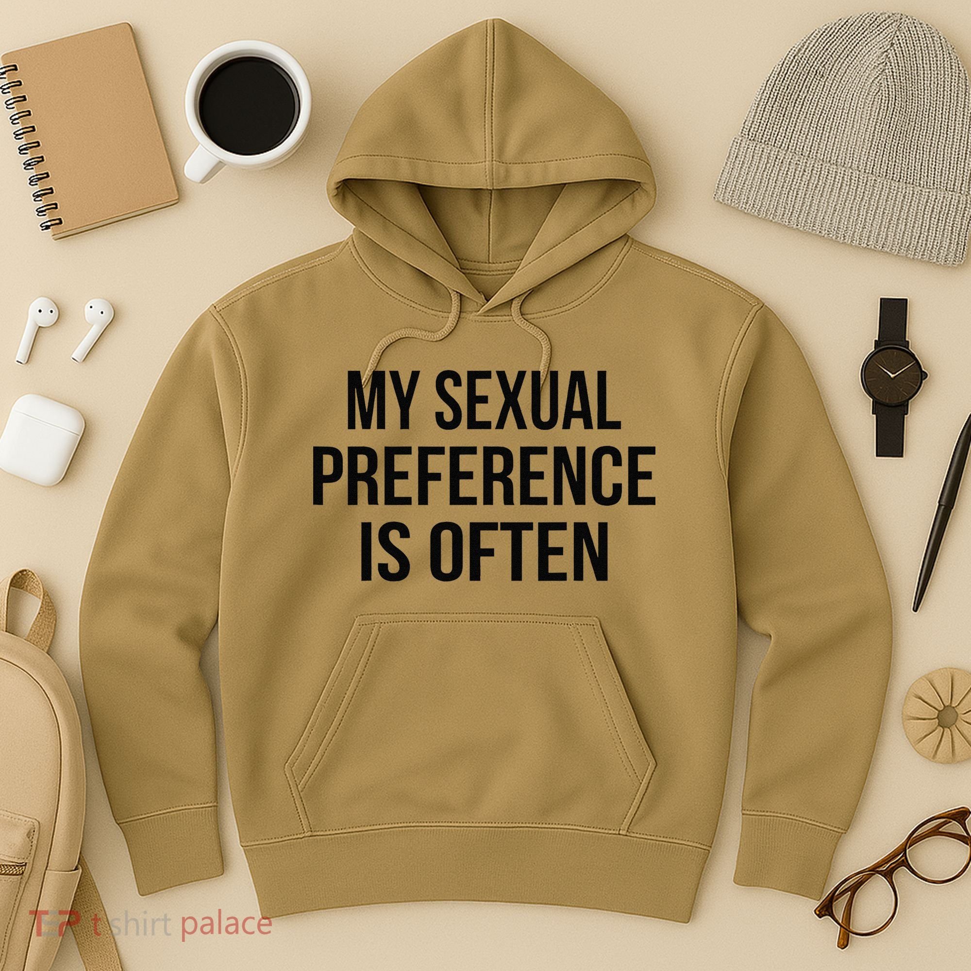 My Sexual Preference Is Often Funny Saying Hoodie