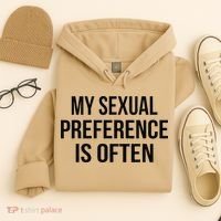 My Sexual Preference Is Often Funny Saying Hoodie thumb 4