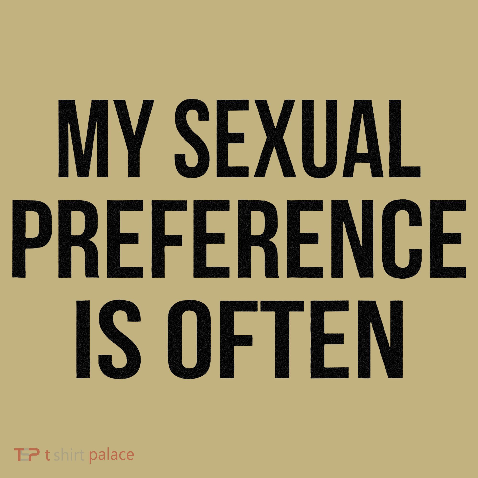 My Sexual Preference Is Often Funny Saying Hoodie
