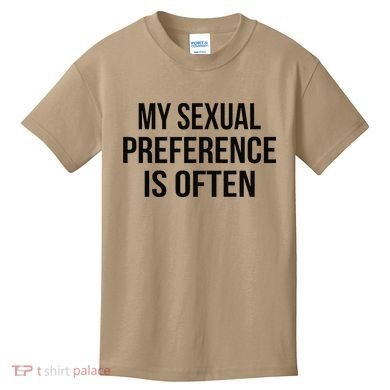 My Sexual Preference Is Often Funny Saying Kids T-Shirt