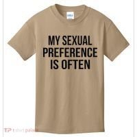 My Sexual Preference Is Often Funny Saying Kids T-Shirt thumb 0