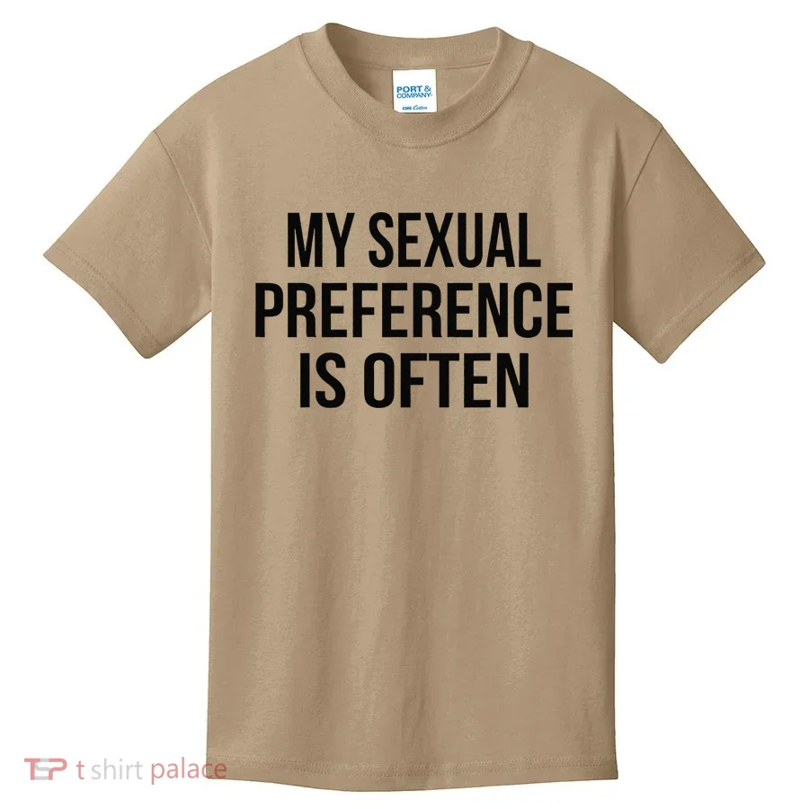 My Sexual Preference Is Often Funny Saying Kids T-Shirt