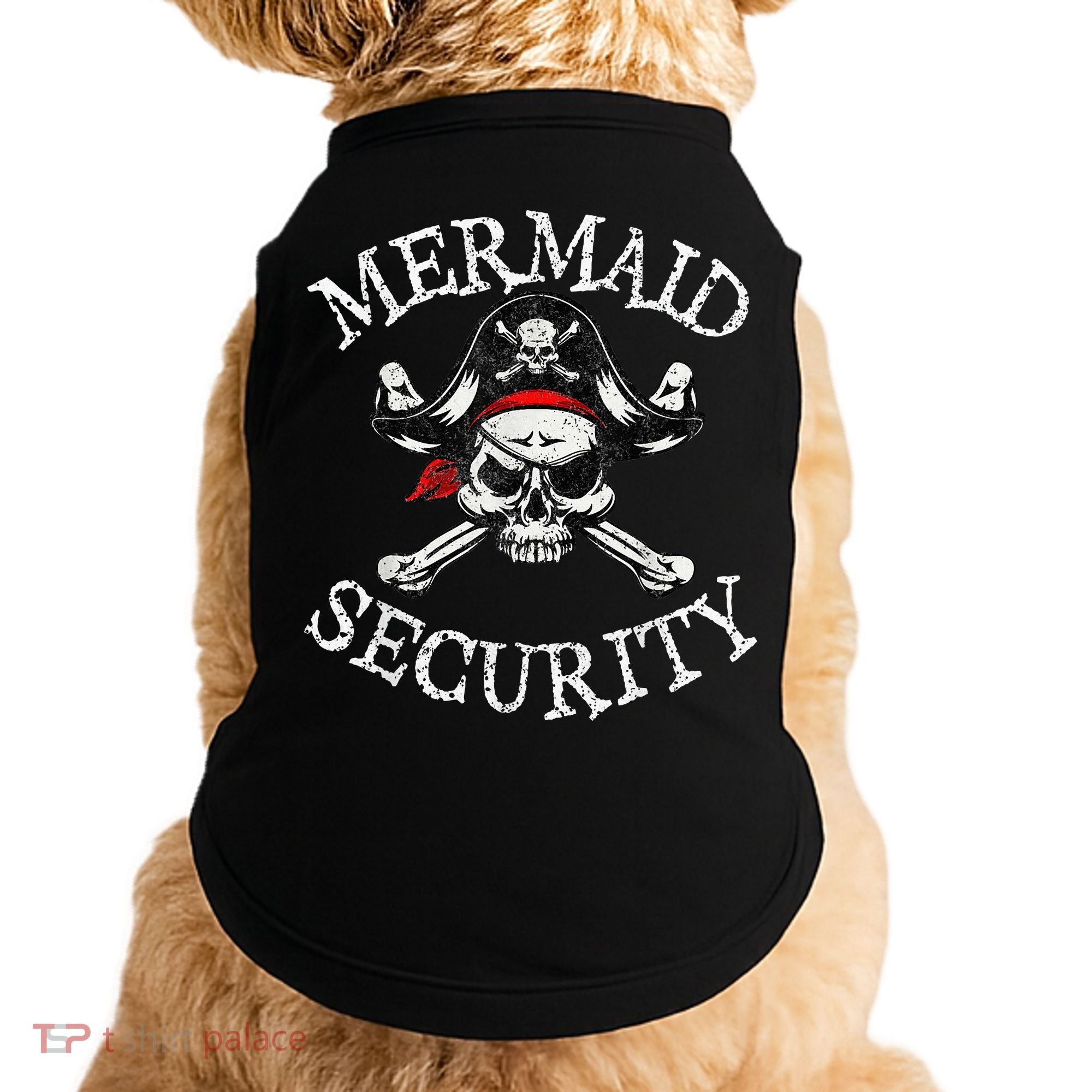 Mermaid Security Pirate Party Dad Brother Family Matching Doggie Tank