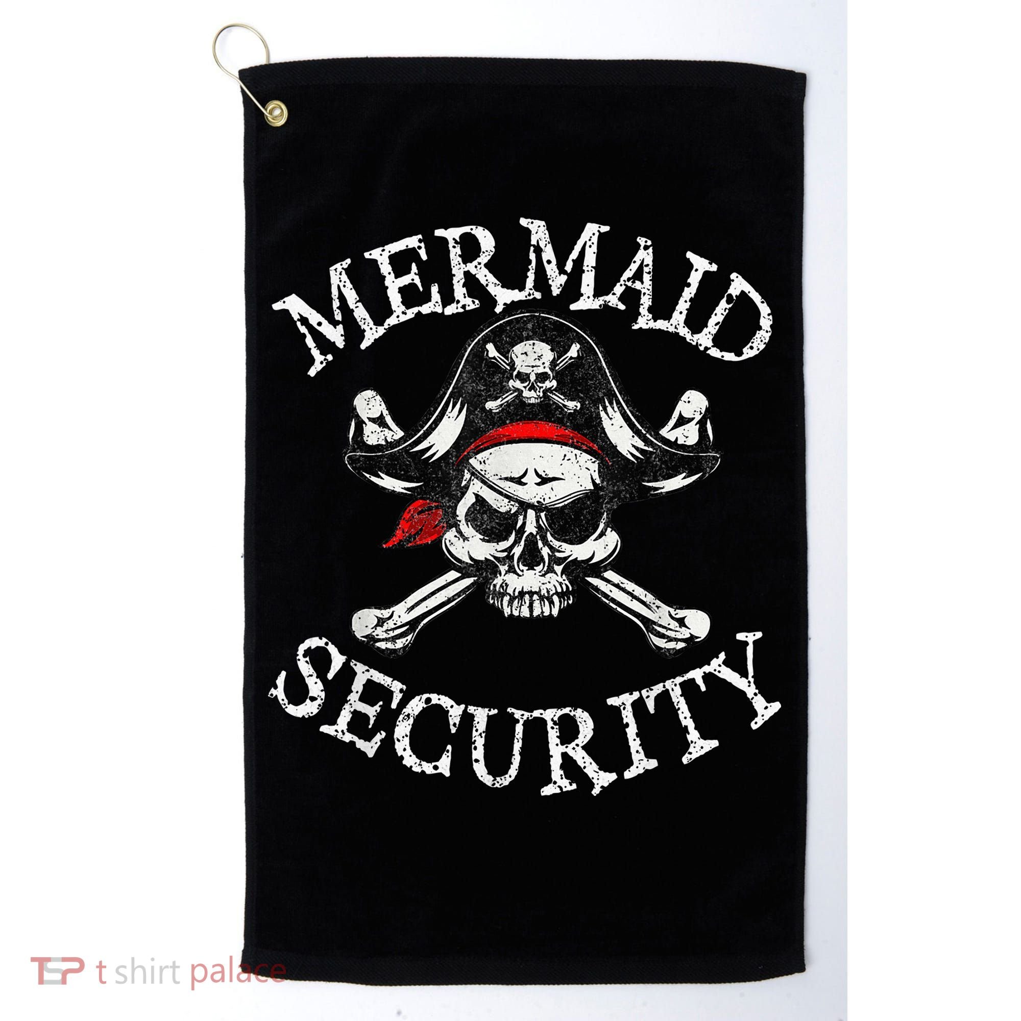 Mermaid Security Pirate Party Dad Brother Family Matching Golf Towel