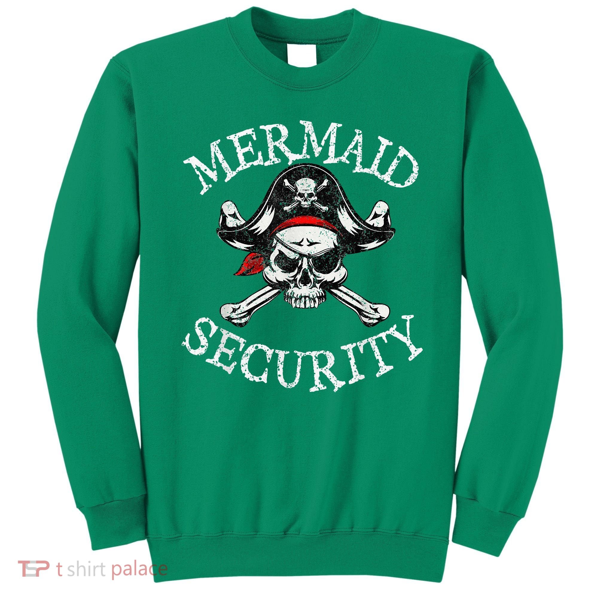 Mermaid Security Pirate Party Dad Brother Family Matching Sweatshirt
