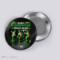Make St PatrickS Day Great Again Funny Trump Button thumb 0