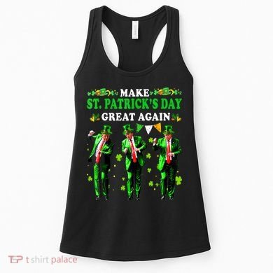 Make St PatrickS Day Great Again Funny Trump Women's Tank Top