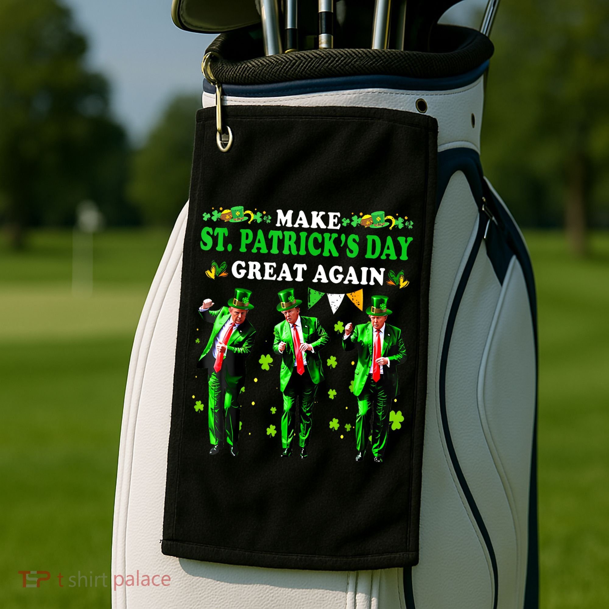Make St PatrickS Day Great Again Funny Trump Golf Towel