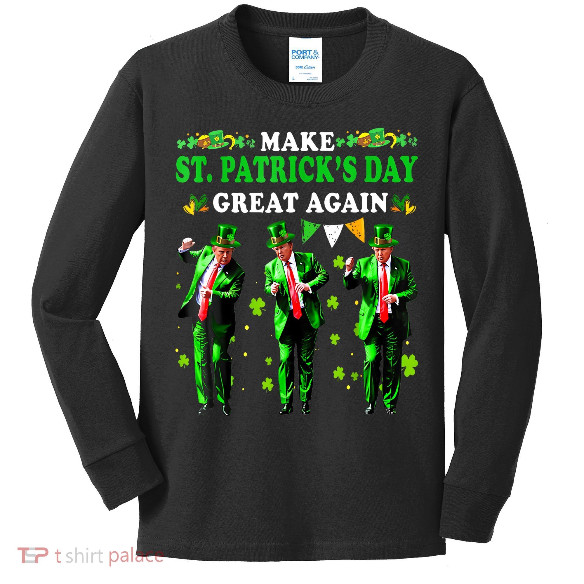 Make St PatrickS Day Great Again Funny Trump Kids Long Sleeve Shirt