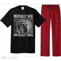 Mentally Sick Physically Thick Funny Raccoon Quote Pajama Set thumb 0